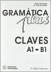 Gramatica plus. Claves A1-A2-B1