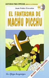 El Fantasma de Machu Picchu. Con CD Audio