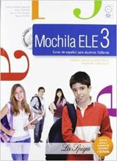 Mochila ELE. Con CD Audio. Con CD-ROM. Con espansione online. Vol. 3