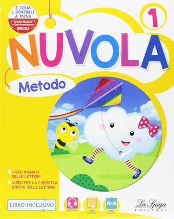 Nuvola. Con e-book. Con espansione online. Vol. 1 - Elena Costa, Lilli Doniselli, Alba Taino - Libro La Spiga Edizioni 2017 | Libraccio.it