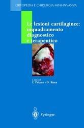 Le lesioni cartilaginee: inquadramento diagnostico e terapeutico  - Libro Springer Verlag 2002, Ortopedia e chirurgia mininvasiva | Libraccio.it