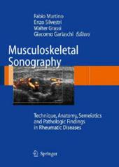 Musculoskeletal sonography technique, anatomy, semeiotics and pathological findings in rheumatic diseases