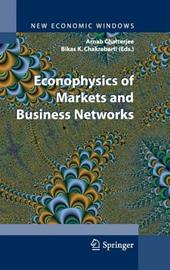 Econophysics of markets and business networks