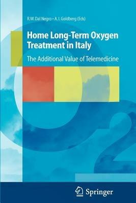 Home long-term oxygen treatment in Italy. The additional value of telemedicine - Roberto W. Dal Negro, A. I. Goldberg - Libro Springer Verlag 2010 | Libraccio.it