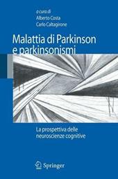 Malattia di Parkinson e parkinsonismi. La prospettiva delle neuroscienze cognitive