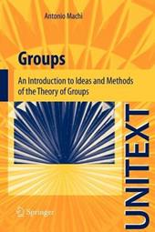 Groups. An introduction to ideas and methods of the theory of groups