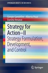 Strategy for action. Vol. 2: Strategy formulation, development, and control.
