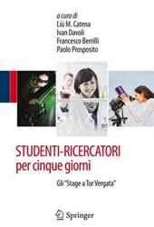 Studenti-ricercatori per cinque giorni. «Stage a Tor Vergata»