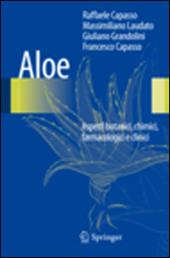 Aloe. Aspetti botanici, chimici, farmacologici e clinici
