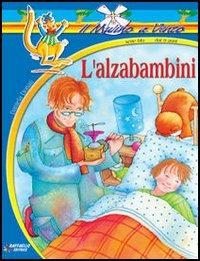Alzabambini - Daniela Donati - Libro Raffaello 2002 | Libraccio.it