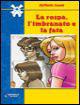 La rospa, l'imbranato e la fata - Loredana Frescura - Libro Raffaello 2005, Il mulino a vento | Libraccio.it