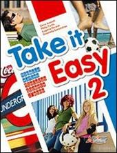 Take it easy. Con CD Audio. Vol. 2
