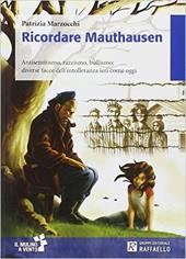 Ricordare Mauthausen. Con e-book. Con espansione online