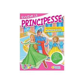 Evviva le principesse. Attacca-stacca  - Libro Raffaello 2014, I giocoscopro | Libraccio.it