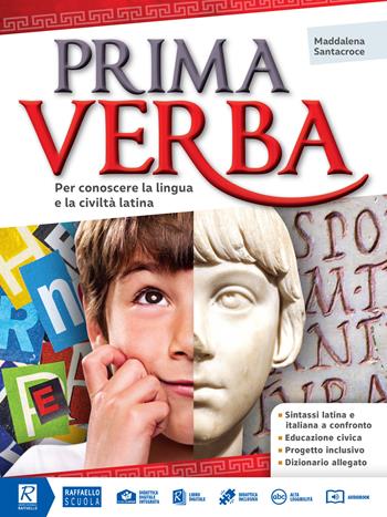 Prima verba. Con Dizionario latino. Con e-book. Con espansione online - Maddalena Santacroce - Libro Raffaello 2022 | Libraccio.it