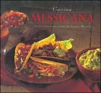 Cucina messicana. Gustose e piccanti ricette dal lontano Messico  - Libro Edicart 1997, La grande cucina | Libraccio.it