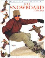 Fai snowboard con noi