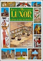 Luxor, Karnak, la valle dei Re. Ediz. spagnola