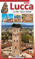   Lucca. Le ville, gita a Collodi. Nuova guida pratica
