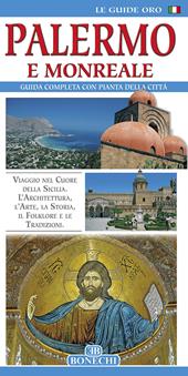 Palermo e Monreale. Guida completa con pianta della città