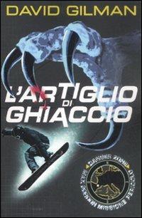 L' artiglio di ghiaccio. Danger zone - David Gilman - Libro EL 2008, Narrativa | Libraccio.it