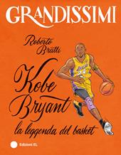 Kobe Bryant. La leggenda del basket. Ediz. a colori