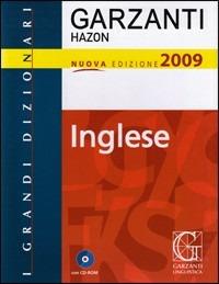 Grande dizionario Hazon di inglese 2009. Ediz. bilingue. Con CD-ROM  - Libro Garzanti Linguistica 2008, I grandi dizionari | Libraccio.it