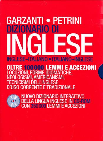 Dizionario di inglese Garzanti/Petrini. Con CD-ROM  - Libro Garzanti Linguistica 2005, Diz. Garzanti/Petrini | Libraccio.it