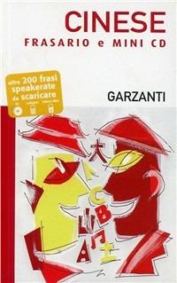 Viaggiare cinese. Con mini CD  - Libro Garzanti Linguistica 2008, I frasari | Libraccio.it