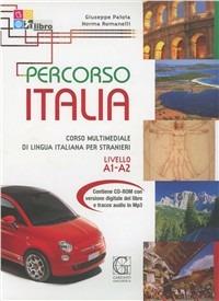Percorso Italia. Livello A1-A2. Con CD-ROM  - Libro Garzanti Linguistica 2011 | Libraccio.it