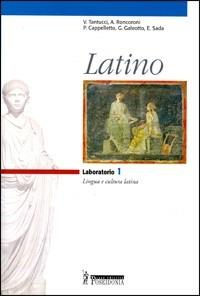Latino. Laboratorio. Vol. 1 - V. Tantucci, A. Roncoroni, P. Cappelletto - Libro Poseidonia Scuola 2006 | Libraccio.it