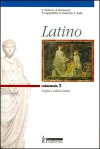 Latino. Laboratorio. Vol. 2 - V. Tantucci, A. Roncoroni, P. Cappelletto - Libro Poseidonia Scuola 2006 | Libraccio.it