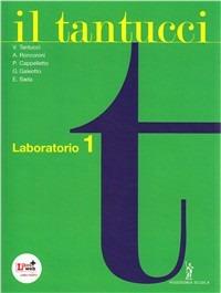 Il Tantucci. Laboratorio. Con espansione online. Vol. 1 - V. Tantucci, A. Roncoroni - Libro Poseidonia Scuola 2012 | Libraccio.it