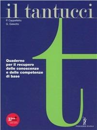 Il Tantucci. Quaderno verifica. Con espansione online - V. Tantucci, A. Roncoroni - Libro Poseidonia Scuola 2012 | Libraccio.it