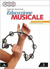 Educazione musicale. Vol. unico. Con e-book. Con espansione online