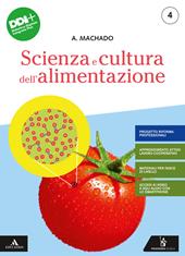 Scienza e cultura dell'alimentazione. Per gli Ist. professionali settore accoglienza turistica. Con e-book. Con espansione online. Vol. 2
