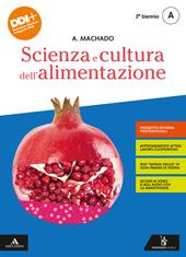Scienza e cultura dell'alimentazione. Per il 2° biennio degli Ist. professional. Con e-book. Con espansione online. Vol. 2