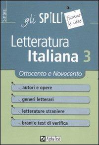 Letteratura italiana. Vol. 3: Ottocento e Novecento. - Sabrina Torno, Giuseppe Vottari - Libro Alpha Test 2013, Gli spilli | Libraccio.it