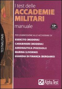 Allievo ufficiale in aeronautica. Manuale - Massimo Drago, Massimiliano Bianchini - Libro Alpha Test 2011, TestMilitari | Libraccio.it