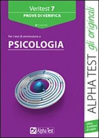 Veritest. Vol. 7: Prove di verifica per i test di ammissione a psicologia.  - Libro Alpha Test 2014, TestUniversitari | Libraccio.it