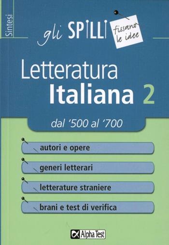 Letteratura italiana. Vol. 2 - Giuseppe Vottari - Libro Alpha Test 2014, Gli spilli | Libraccio.it