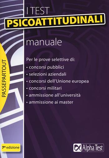 I test psicoattitudinali. Manuale - Massimiliano Bianchini, Vincenzo Pavoni, Renato Sironi - Libro Alpha Test 2018, Passepartout | Libraccio.it