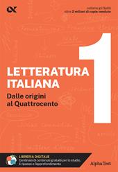 Letteratura italiana. Con estensioni online. Vol. 1: Dalle origini al Quattrocento
