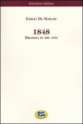 1848. Dramma in tre atti [1929]