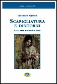 Scapigliatura e dintorni - Vincenzo Moretti - Libro Lampi di Stampa 2005, Saggi e documenti | Libraccio.it