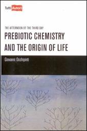Prebiotic chemistry and the origin of life