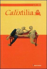 Calixtilia. Vol. 4  - Libro Lampi di Stampa 2011 | Libraccio.it