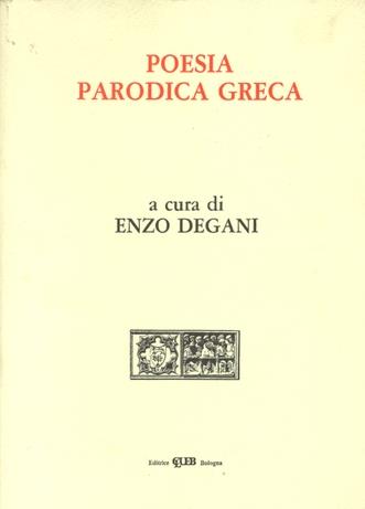 Poesia parodica greca  - Libro CLUEB 1982 | Libraccio.it