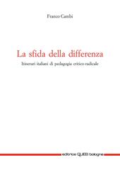La sfida della differenza. Itinerari italiani di pedagogia critico-radicale