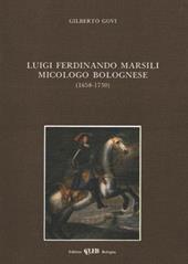 Luigi Ferdinando Marsili, micologo bolognese (1658-1730)